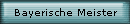 Bayerische Meister